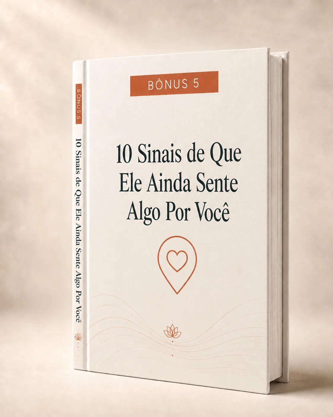 Bônus 5 — Guia 10 Sinais de Que Ele Ainda Sente Algo Por Você